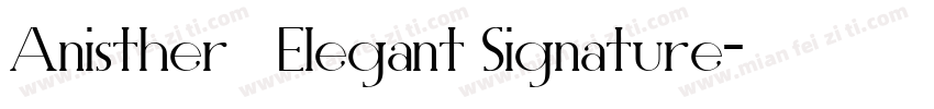 Anisther   Elegant Signature字体转换